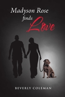 Madyson Rose Finds Love 166417933X Book Cover