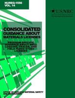 Consolidated Guidance About Materials Licenses: Program-Specific Guidance About Well Logging, Tracer, and Field Flood Study Licenses 1499651147 Book Cover