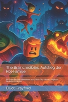 The Braincredibles: Aufstieg der Rot-Familie: Ein Superhelden-Abenteuer aus Glitch City (absurd, explosiv, familienchaotisch) (Steal a Brainrot) (German Edition) B0GQXV5787 Book Cover