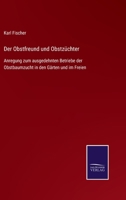 Der Obstfreund Und Obstzuchter 3743301679 Book Cover