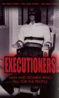 The Executioners: Taking a Life for a Life 0708804918 Book Cover