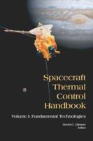 Spacecraft Thermal Control Handbook: Fundamental Technologies 188498911X Book Cover