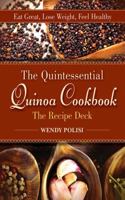 Quintessential Quinoa Cookbook The Recipe Deck: Eat Great, Lose Weight, Feel Healthy 1626361533 Book Cover