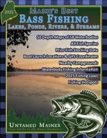 Maine's Best Bass Fishing Lakes, Ponds, Rivers & Streams 2025 B0F5LG5MF4 Book Cover