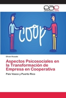 Aspectos Psicosociales en la Transformación de Empresa en Cooperativa: País Vasco y Puerto Rico 6202258527 Book Cover