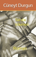 Sie die tr�umen: Roman 1070761869 Book Cover