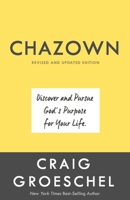 Chazown: "khaw-ZONE" - A Different Way to See Your Life 1601423136 Book Cover