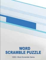 Word Scramble Puzzle: 1200+ Word Scramble Game B08S2ZZ7R9 Book Cover