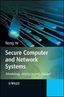 Secure Computer and Network Systems: Modeling, Analysis and Design 0470023244 Book Cover