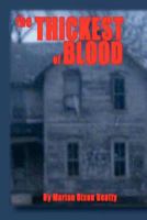 The Thickest of Blood 1475103611 Book Cover