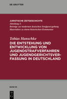 Die Entstehung und Entwicklung von Jugendstrafverfahren und Jugendgerichtsverfassung in Deutschland (German Edition) 3111725405 Book Cover