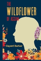 The Wildflower of Assam 176421630X Book Cover