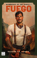 Fuego (Bomberos de Sky Ridge 1) / Fight (Sky Ridge Hotshots 1) (Spanish Edition) 6073941722 Book Cover