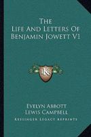 The Life And Letters Of Benjamin Jowett V1 1163119814 Book Cover