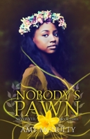 Nobody's Pawn 1952667429 Book Cover