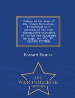 History of the Wars of the French Revolution, Volume 4 of 4 1298476380 Book Cover