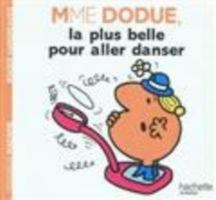 Madame Dodue, La Plus Belle Pour Aller Danser 2012251862 Book Cover