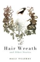 The Hair Wreath and Other Stories 1926851021 Book Cover