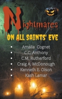 Nightmares on All Saint's Eve B09HL5ZS3W Book Cover