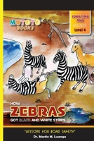 How Zebras Got Black and White Strips B08TZBTKY9 Book Cover