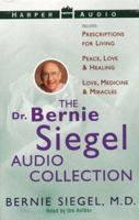Dr. Bernie Siegel's Audio Collection 0694520365 Book Cover