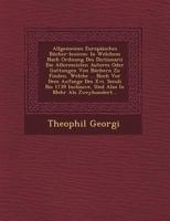 Allgemeines Europaisches Bucher-Lexicon: In Welchem Nach Ordnung Des Dictionarii Die Allermeisten Autores Oder Gattungen Von Buchern Zu Finden, Welche ... Noch VOR Dem Anfange Des XVI. Seculi Bis 1739 1249618436 Book Cover