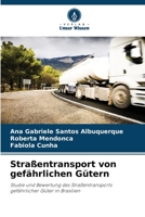 Straßentransport von gefährlichen Gütern 6207327861 Book Cover