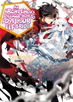 An Archdemon's Dilemma: How to Love Your Elf Bride: Volume 1 1718357001 Book Cover