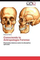 Conociendo La Antropologia Forense 3845493666 Book Cover