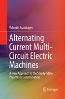 Alternating Current Multi-Circuit Electric Machines: A New Approach to the Steady-State Parameter Determination 3319101080 Book Cover