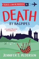 Death by Bagpipes: A Summer Murder in Edinburgh 9083001180 Book Cover