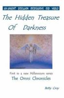 The Hidden Treasure of Darkness: The Omni Chronicles 0595312853 Book Cover