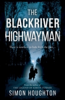 The Blackriver Highwayman 1805140213 Book Cover