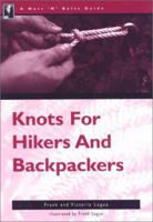 A Nuts 'N' Bolts Guide: Knots for Hikers And Backpackers 0897321464 Book Cover