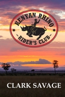 Kenyan Rhino Rider's Club 0578559668 Book Cover