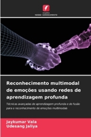 Reconhecimento multimodal de emoções usando redes de aprendizagem profunda (Portuguese Edition) 6209373178 Book Cover
