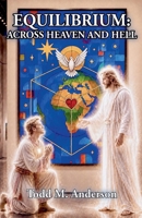 Equilibrium - Across Heaven and Hell B0HHFVZ9VS Book Cover