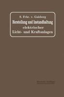 Herstellung Und Instandhaltung Elektrischer Licht- Und Kraftanlagen: Ein Leitfaden Auch Fur Nicht-Techniker 3662235188 Book Cover