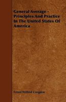 General Average: Principles and Practice in the United States of America 1240132131 Book Cover