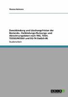 Zweckbindung und L�schungsfristen der Bestands-, Verbindungs-/Nutzungs- und Abrechnungsdaten nach TKG, TDSV, TDDSG/MDStV und EG-TK-DatSch-RL 3640521242 Book Cover