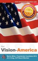 Our Vision for America 1937553051 Book Cover