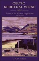 Celtic Spiritual Verse: Poems of the Western Highlanders from the Gaelic 0829815430 Book Cover