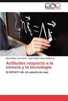 Actitudes Respecto a la Ciencia y La Tecnologia 3659030503 Book Cover