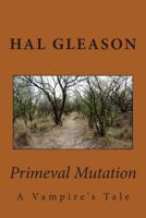 Primeval Mutation 1495268055 Book Cover