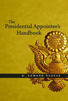 The Presidential Appointee's Handbook 0815718330 Book Cover