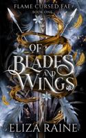 Of Blades and Wings: A Brides of Mist and Fae Novel (Flame Cursed Fae) B0GLWRN7M4 Book Cover