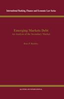 Emerging Markets Debt: An Analysis of the Secondary Market 9041197168 Book Cover