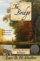 Bridge : Tales from a Revolution - Delaware 1942319894 Book Cover