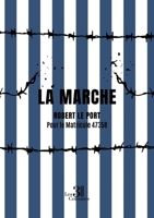 La marche: Tombeau pour un couple de résistants B0FS19VY5X Book Cover