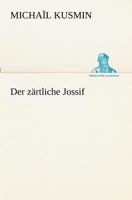 Der Zartliche Jossif 3842469012 Book Cover